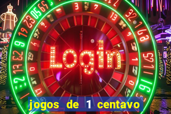 jogos de 1 centavo vai de bet